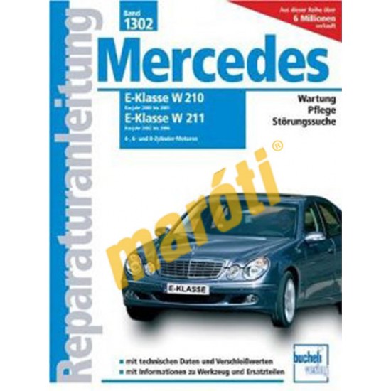Mercedes E-Klasse Benziner 2002-től 2006-ig Mercedes E-Klasse Benziner 2002-től 2006-ig