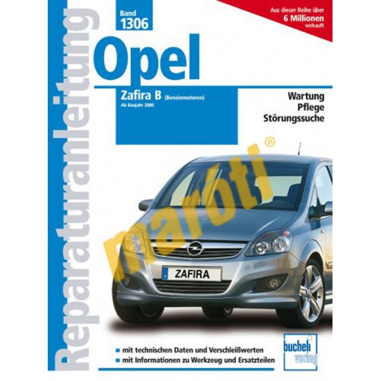 Opel Zafira B Benziner 2005-től