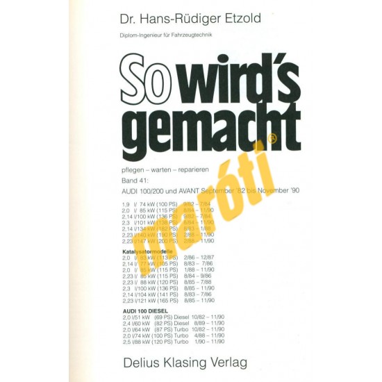 Audi 100/200 und Diesel 1982-től 1990-ig Audi 100/200 und Diesel 1982-től 1990-ig