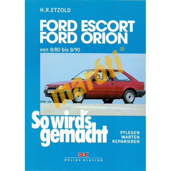 Ford Escort Orion und Turnier/Express (Javítási kézikönyv)