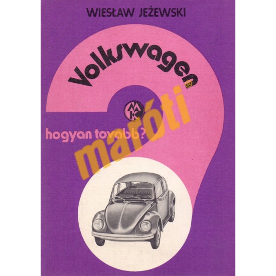 Hogyan tovább? Volkswagen