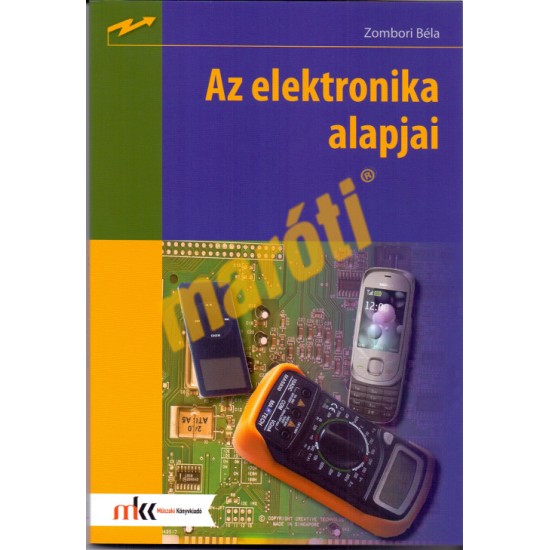 Az elektronika alapjai Az elektronika alapjai