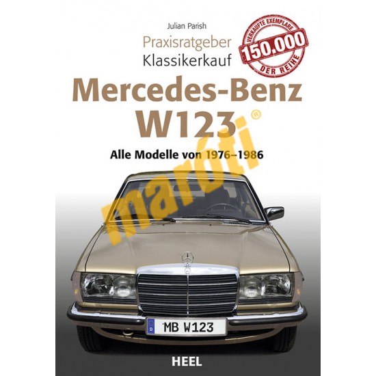 Praxisratgeber Klassikerkauf Mercedes Benz W 123
