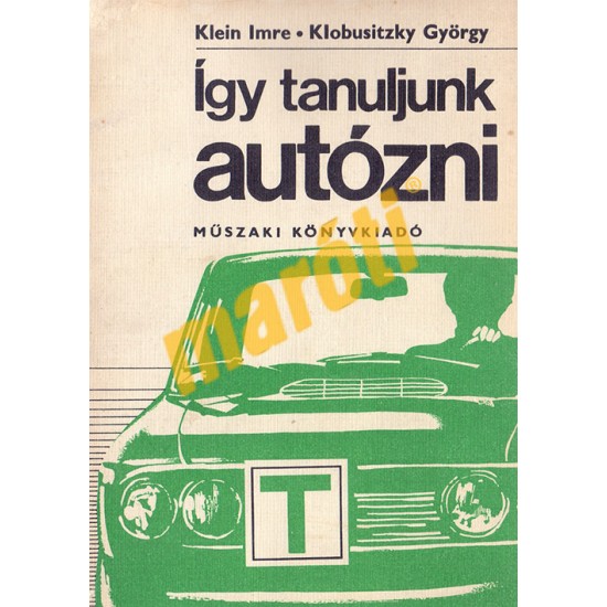 Így tanuljunk autózni