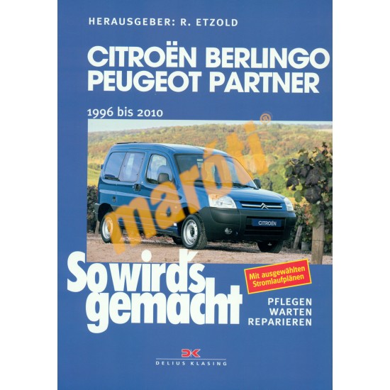 Citroen Berlingo / Peugeot Partner  1996-2010 benzines és dízel (Javítási kézikönyv)