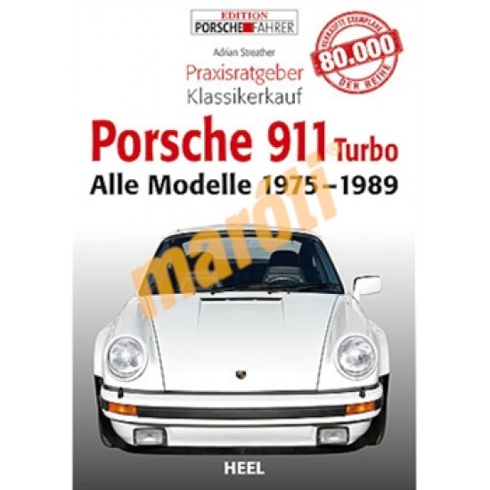 Porsche 911 Turbo Alle Modelle 1975-1989