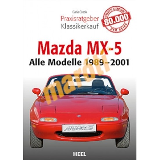 Mazda MX-5 Alle Modelle 1989-2001 Mazda MX-5 Alle Modelle 1989-2001