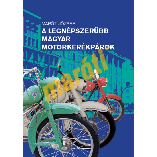 A legnépszerűbb magyar motorkerékpárok