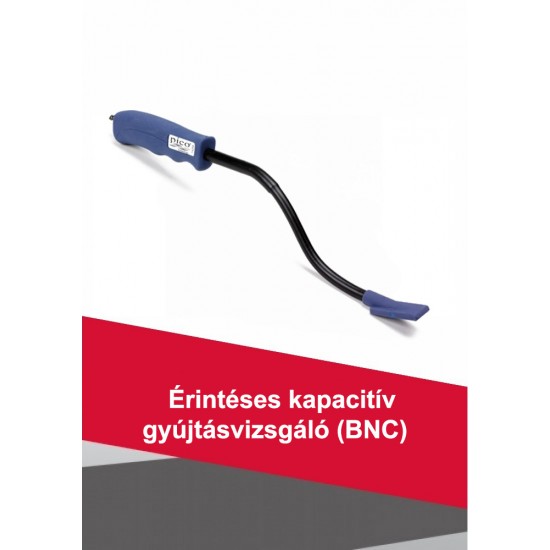 Érintéses kapacitív gyújtásvizsgáló (BNC)